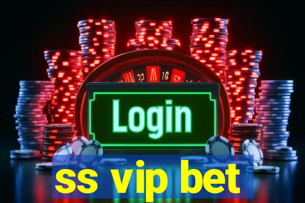 ss vip bet