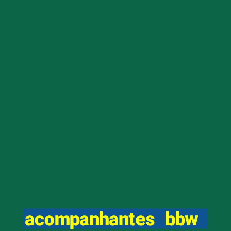 acompanhantes bbw porto alegre