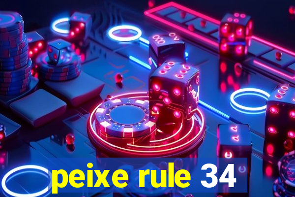 peixe rule 34