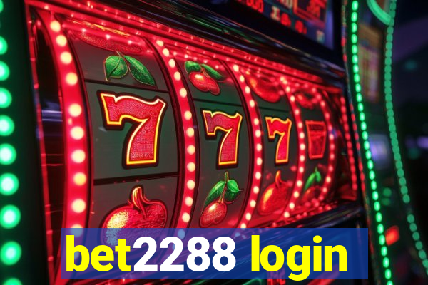 bet2288 login