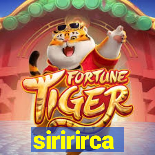 siririrca