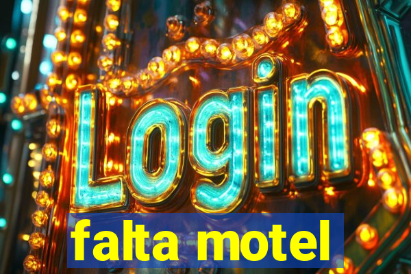 falta motel