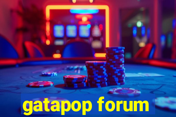 gatapop forum