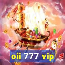 oii 777 vip