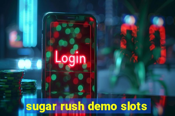 sugar rush demo slots