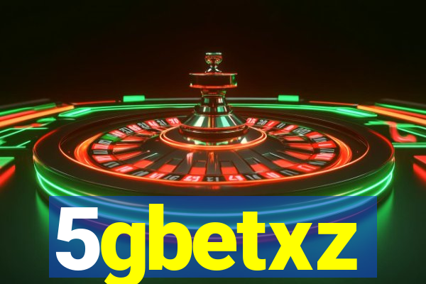 5gbetxz