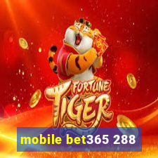 mobile bet365 288