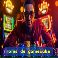 roms de gamecube pt br