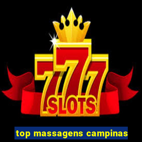 top massagens campinas