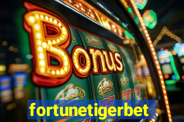 fortunetigerbet