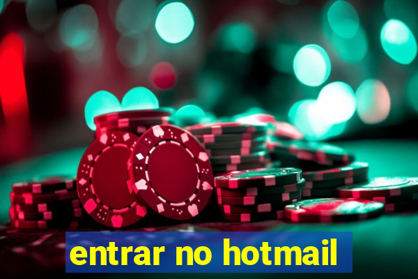 entrar no hotmail