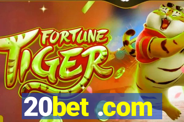 20bet .com