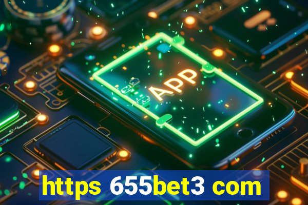 https 655bet3 com