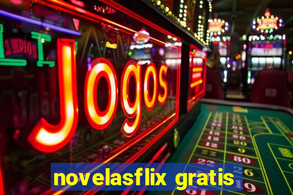 novelasflix gratis