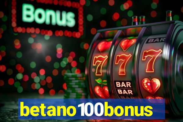 betano100bonus