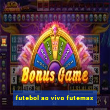 futebol ao vivo futemax