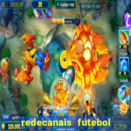 redecanais futebol ao vivo