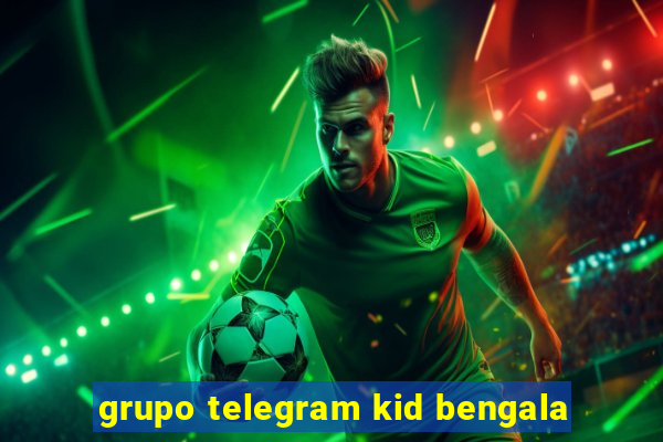 grupo telegram kid bengala