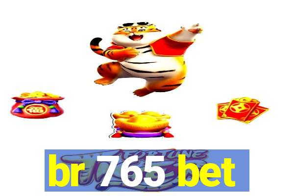 br 765 bet