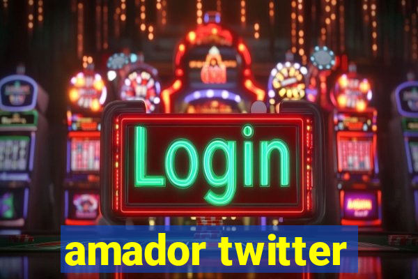 amador twitter