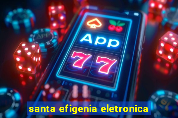 santa efigenia eletronica