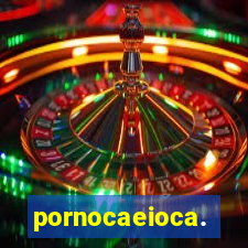 pornocaeioca.