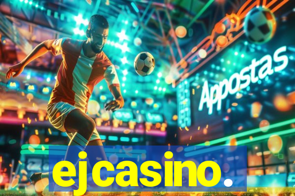 ejcasino.