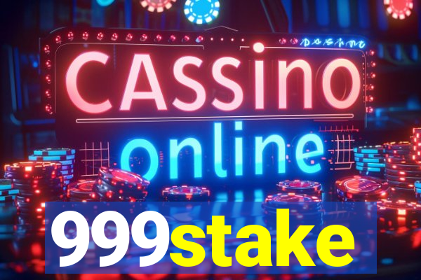 999stake