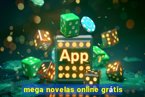 mega novelas online grátis