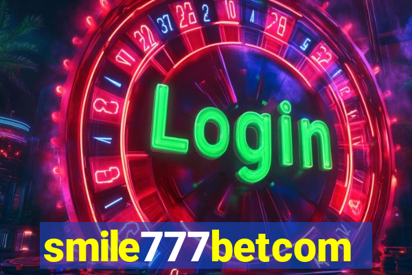 smile777betcom