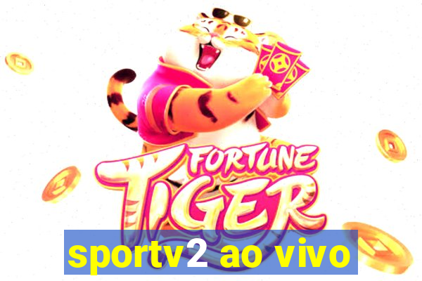 sportv2 ao vivo