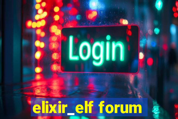 elixir_elf forum