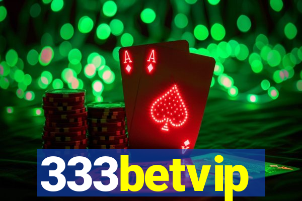 333betvip