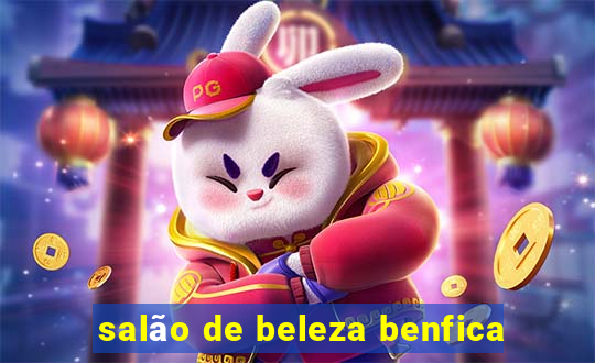 salão de beleza benfica