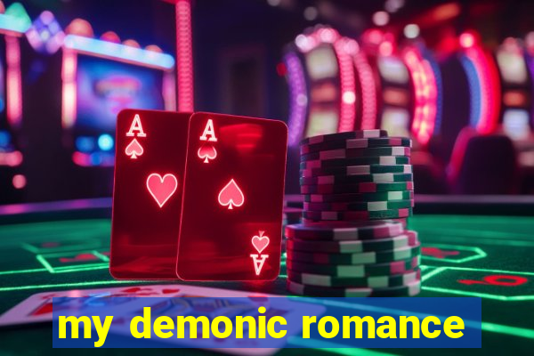 my demonic romance