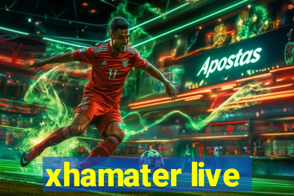 xhamater live