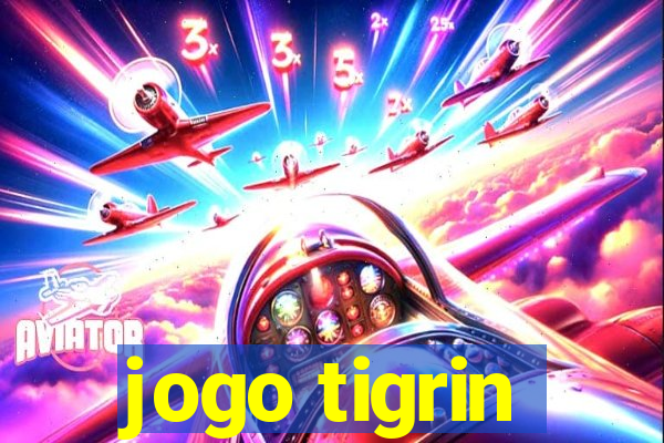 jogo tigrin