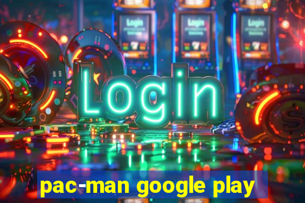 pac-man google play