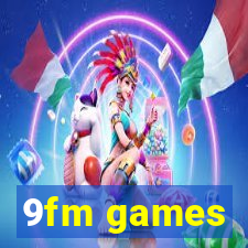 9fm games