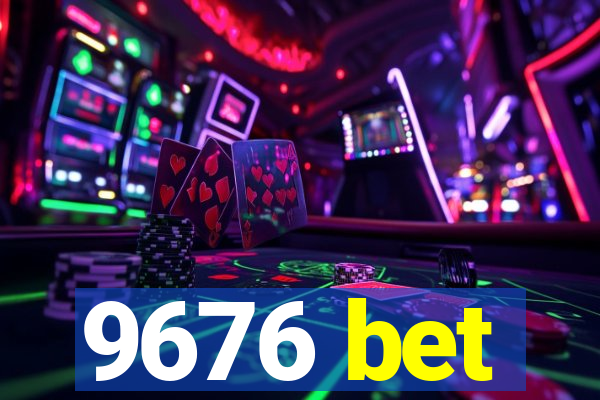 9676 bet