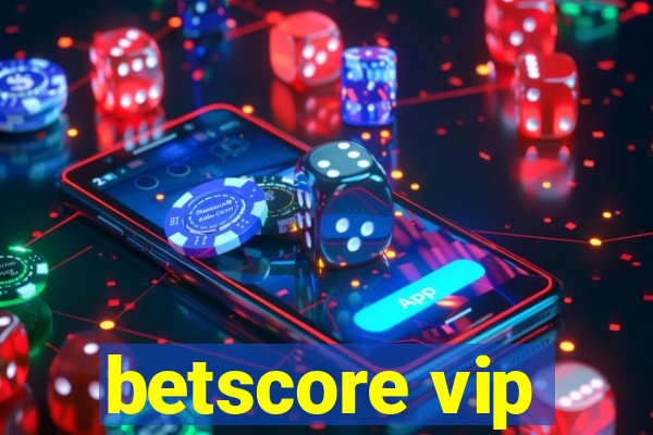 betscore vip