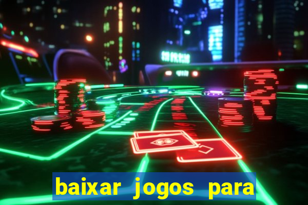 baixar jogos para ganhar dinheiro