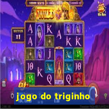 jogo do triginho