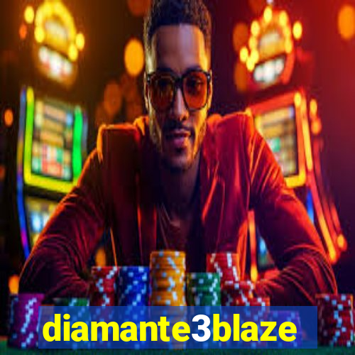 diamante3blaze