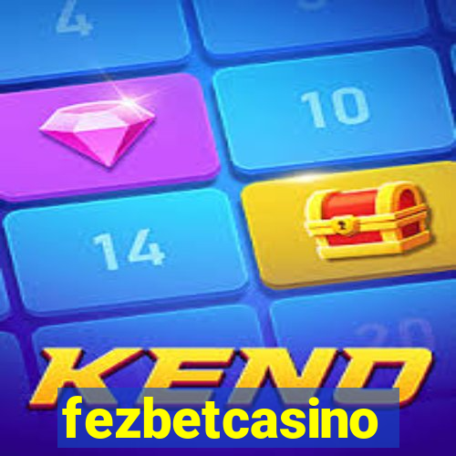 fezbetcasino