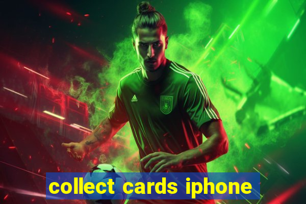 collect cards iphone