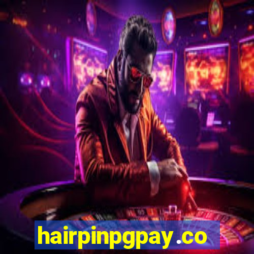 hairpinpgpay.com