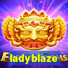 ladyblaze