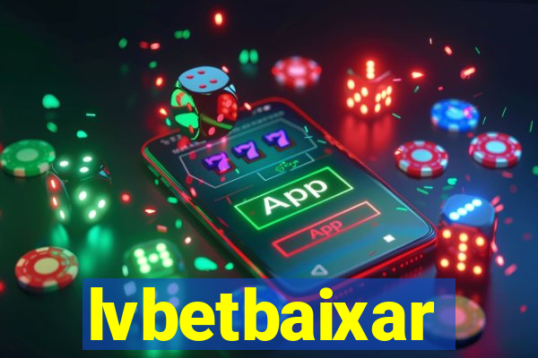 lvbetbaixar