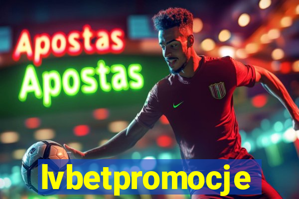 lvbetpromocje